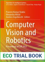 Computer Vision and Robotics: Proceedings of CVR 2023 (Algorithms for Intelligent Systems)