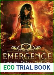 Emergence (From the Embers, #1)