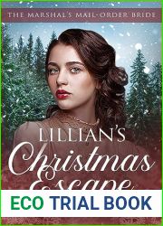 Lillian|s Christmas Escape (The Marshal|s Mail Order Bride #7)