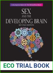 Sex and the Developing Brain: Second Edition (Colloquium the Developing Brain)