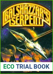 Balshazzar|s Serpent (Three Kings, #1)