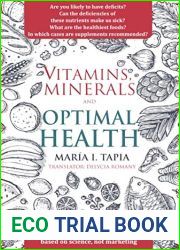 Vitamins, Minerals And Optimal Health: Recommendations to Prevent Diseases Based on Science, Not Marketing