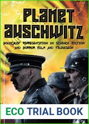 Planet Auschwitz: Holocaust Representation in Science Fiction and Horror Film and Television