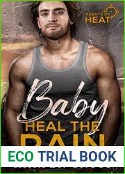 Baby Heal the Pain: An Agents of HEAT Romantic Suspense Standalone