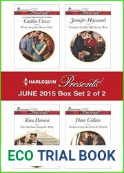 Harlequin Presents June 2015 - Box Set 2 of 2: Protecting the Desert Heir The Sicilian|s Surprise Wife Tempted by Her Billionaire Boss Seduced into the Greek|s World