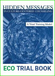 Hidden Messages in Culture-Centered Counseling: A Triad Training Model