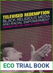 Televised Redemption: Black Religious Media and Racial Empowerment