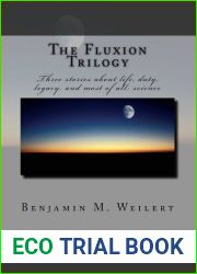 The Fluxion Trilogy
