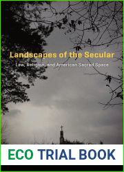 Landscapes of the Secular: Law, Religion, and American Sacred Space
