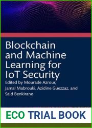 Blockchain and Machine Learning for IoT Security