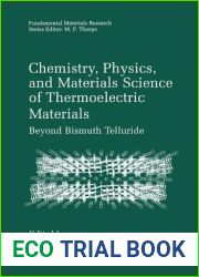 Chemistry, Physics, and Materials Science of Thermoelectric Materials: Beyond Bismuth Telluride (Fundamental Materials Research)
