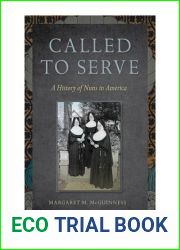 Called to Serve: A History of Nuns in America