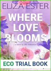 Where Love Lives: A Later in Life Romance (Waterstead Love Story Trilogy Book 2)