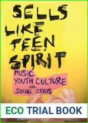 Sells like Teen Spirit: Music, Youth Culture, and Social Crisis