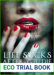 Life Sucks After You Die (Twice Bitten #1)