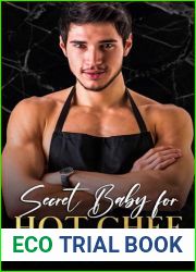 Secret Baby for Hot Chef: A Best Friend|s Brother Billionaire Romance