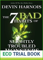 The 7 Bad Habits of Slightly Troubled Monsters (Shadow Valley, #2)