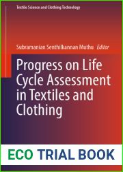 Progress on Life Cycle Assessment in Textiles and Clothing (Textile Science and Clothing Technology)