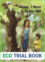 Mama, I Want to See God (Families Growing in Faith)