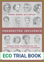 Unexpected Influence: Women Who Helped Shape the Early Community College Movement