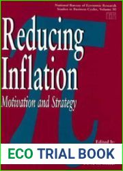 Reducing Inflation: Motivation and Strategy (Volume 30) (National Bureau of Economic Research Studies in Business Cycles)