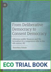 From Deliberative Democracy to Consent Democracy: Athenian public finances and the formation of a competence elite in the 4th century BC