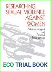 Researching Sexual Violence against Women: Methodological and Personal Perspectives