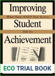 Improving Student Achievement: What State Naep Test Scores Tell Us