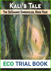 Kali|s Tale (The DeChance Chronicles, #4)