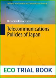 Telecommunications Policies of Japan (Advances in Information and Communication Research Book 1)