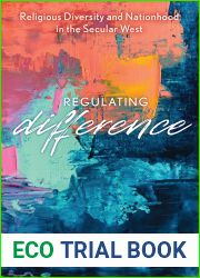 Regulating Difference: Religious Diversity and Nationhood in the Secular West