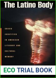 The Latino Body: Crisis Identities in American Literary and Cultural Memory (Sexual Cultures) by Lazaro Lima (2007-08-01)