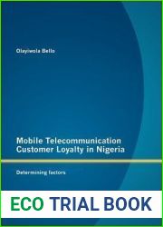 Mobile Telecommunication Customer Loyalty in Nigeria: Determining factors