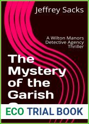 The Mystery of the Garish Garage (A Wilton Manors Detective Agency Thriller, #1)