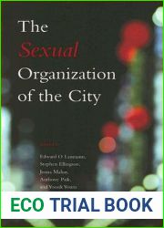 The Sexual Organization of the City