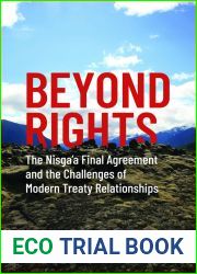Beyond Rights: The Nisga|a Final Agreement and the Challenges of Modern Treaty Relationships