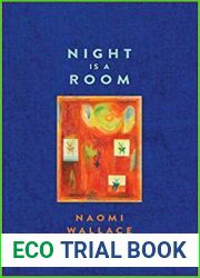 Night Is a Room