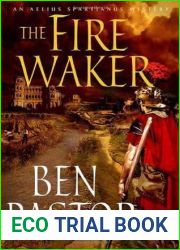 The Fire Waker (Aelius Spartianus, #2)