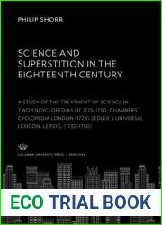 Science and Superstition in the Eighteenth Century a Study of the Treatment of Science in Two Encyclopedias of 1725-1750 Chambers| Cyclopedia