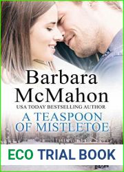 A Teaspoon of Mistletoe: A sweet Christmas novella (A Sweet Clean Christmas Romance Collection Book 3)