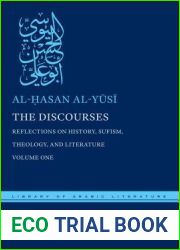 The Discourses: Reflections on History, Sufism, Theology, and Literature-Volume One (Library of Arabic Literature, 16)