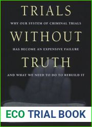 Trials Without Truth