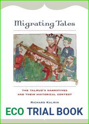 Migrating Tales: The Talmud|s Narratives and Their Historical Context