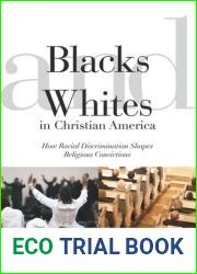Blacks and Whites in Christian America