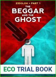 The Beggar and The Ghost : A breathtaking slick high concept thriller.