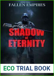 Shadow of Eternity (Fallen Empires Book 1)