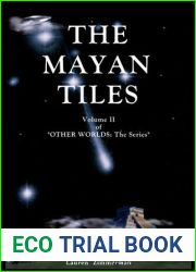 THE MAYAN TILES (Vol 2 of OTHER WORLDS: The Series)
