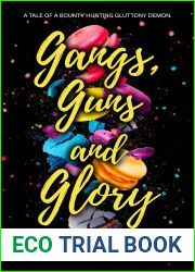 Gangs, Guns, and Glory (Seductive Sins Collection #2)