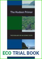 The Hudson Primer: The Ecology of an Iconic River