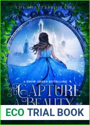 To Capture a Beauty: A Snow Queen Retelling (The Shattered Tales, #12)